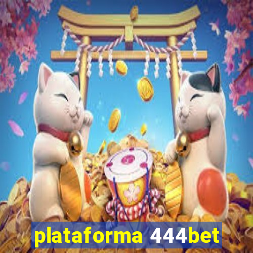 plataforma 444bet